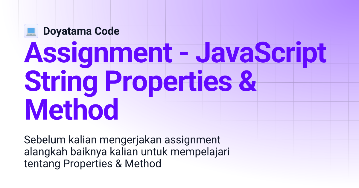 Assignment JavaScript String Properties & Method Doyatama Code